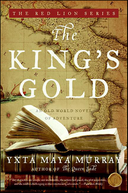 The King's Gold, Yxta Maya Murray