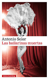 Las Bailarinas Muertas, Antonio Soler