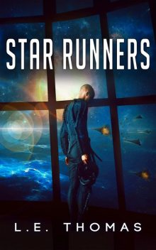 Star Runners, L.E. Thomas