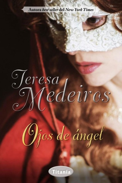 Ojos de ángel, Teresa Medeiros