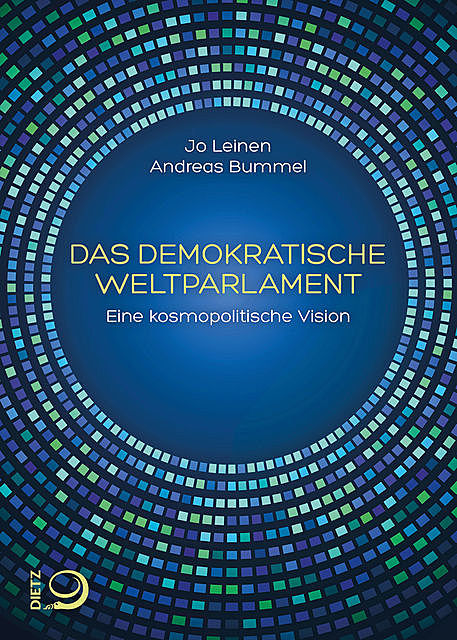 Das demokratische Weltparlament, Andreas Bummel, Jo Leinen