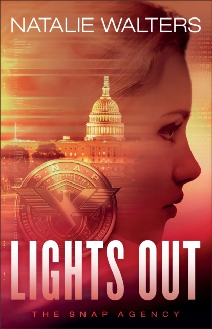 Lights Out (The SNAP Agency Book #1), Natalie Walters