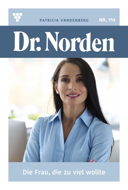 Dr. Norden 114 – Arztroman, Patricia Vandenberg