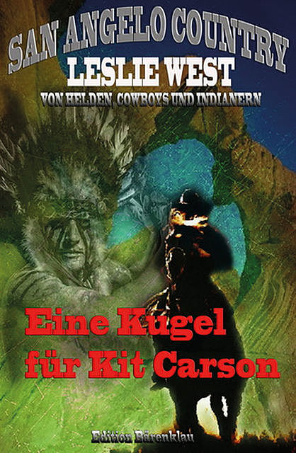 Eine Kugel für Kit Carson (San Angelo Country), Leslie West