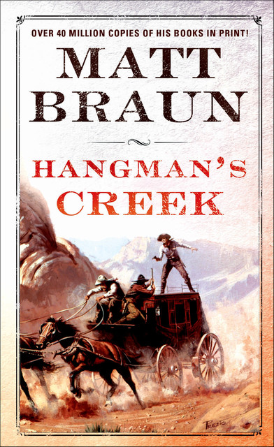 Hangman's Creek, Matt Braun