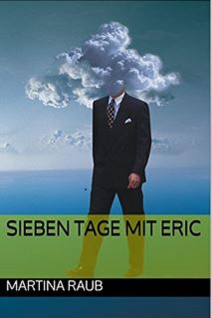 Sieben Tage mit Eric, Martina Raub