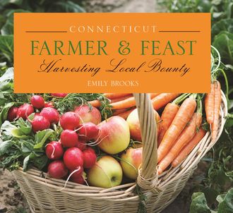 Connecticut Farmer & Feast, Emily Brooks