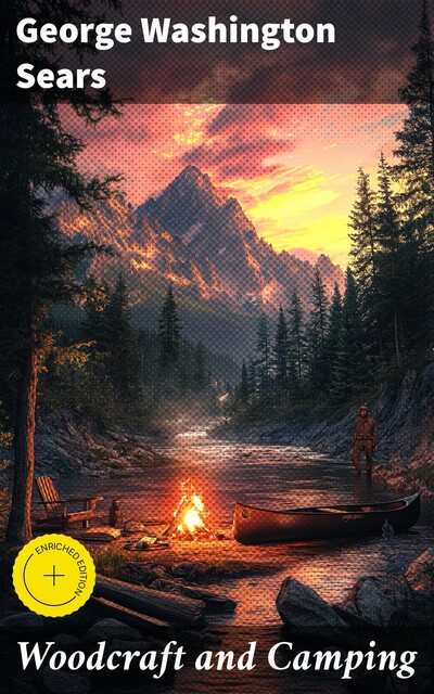 Woodcraft and Camping, George Washington Sears
