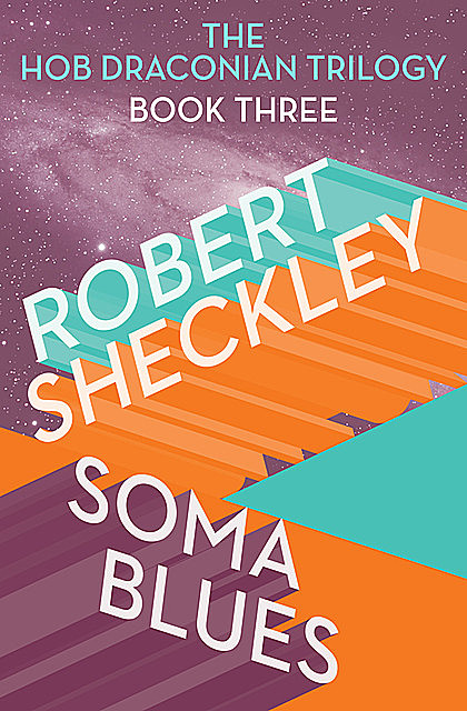 Soma Blues, Robert Sheckley