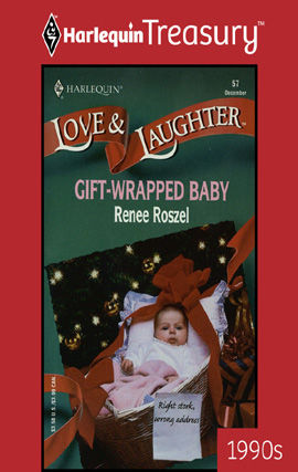 Gift-Wrapped Baby, Renee Roszel