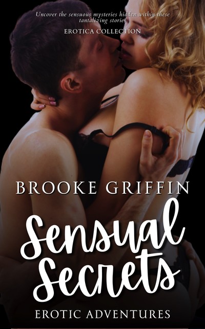Sensual Secrets, Brooke Griffin