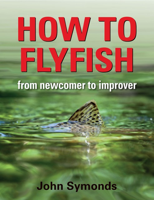 How to Flyfish, John Symonds