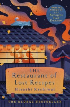 The Restaurant of Lost Recipes, Hisashi Kashiwai