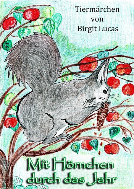 Mit Hörnchen durch das Jahr, Birgit Lucas