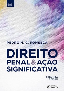 Direito Penal & Ação Significativa, Pedro Fonseca