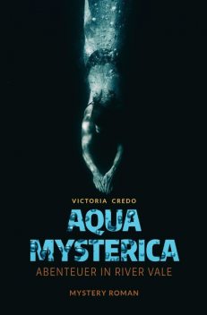 aqua mysterica, Victoria Credo