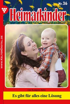 Heimatkinder 36 – Heimatroman, Jutta von Kampen