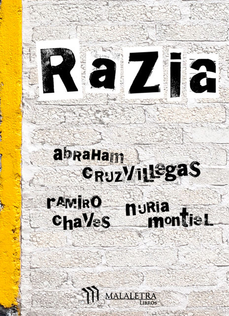 Razia, Abraham Cruzvillegas, Nuria Montiel, Ramiro Chaves