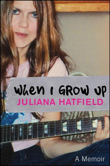 When I Grow up, Juliana Hatfield
