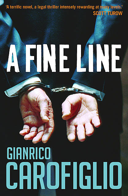 A Fine Line, Gianrico Carofiglio