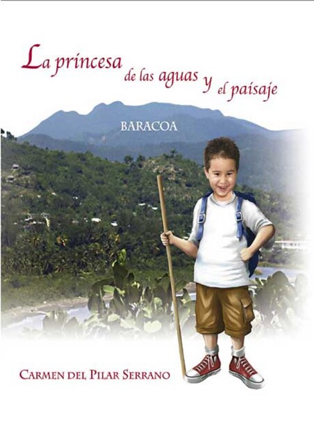 La princesa de las aguas y el paisaje, Carmen del Pilar Serrano Coello
