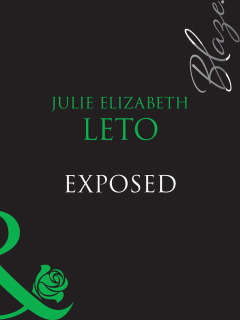 Exposed, Julie Leto