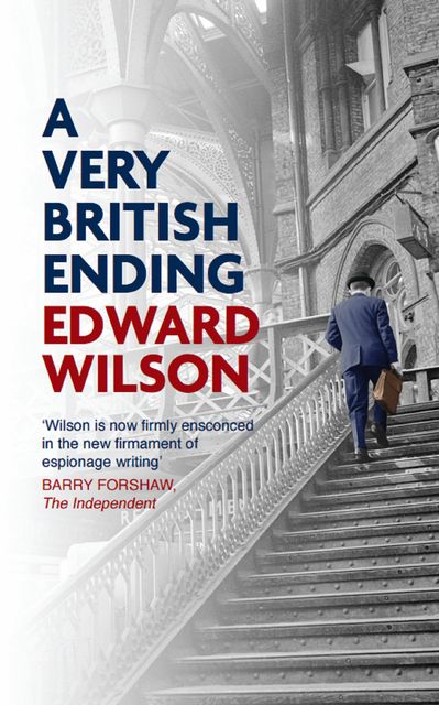 A Very British Ending, Edward Wilson