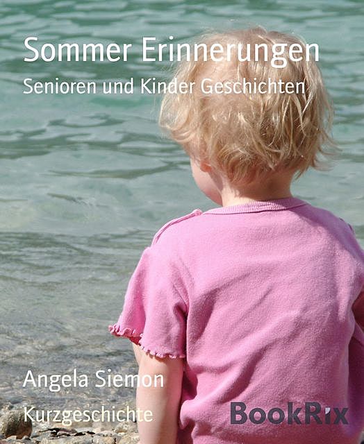 Sommer Erinnerungen, Angela Siemon