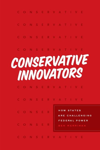 Conservative Innovators, Ben Merriman