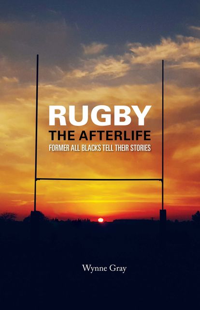 Rugby – The Afterlife, Wynne Gray