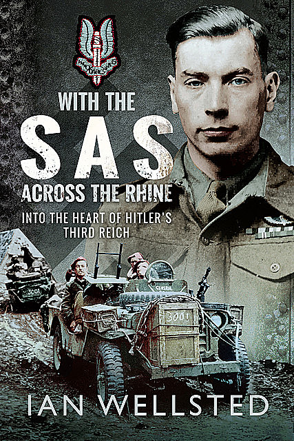 With the SAS: Across the Rhine, Ian Wellsted