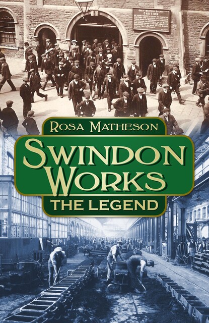 Swindon Works, Rosa Matheson