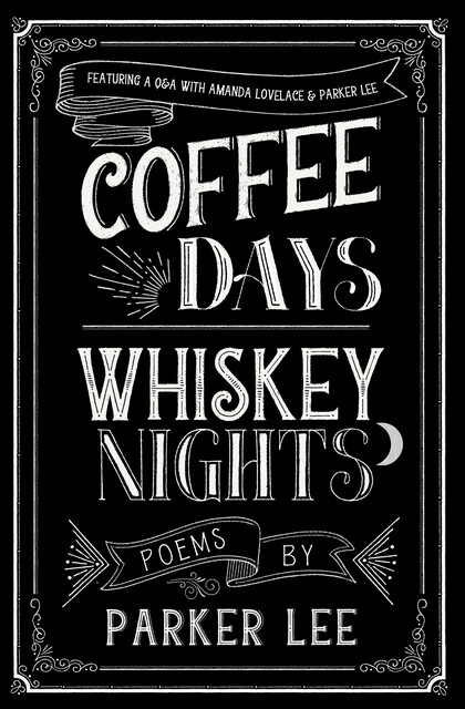 Coffee Days, Whiskey Nights, Cyrus Parker