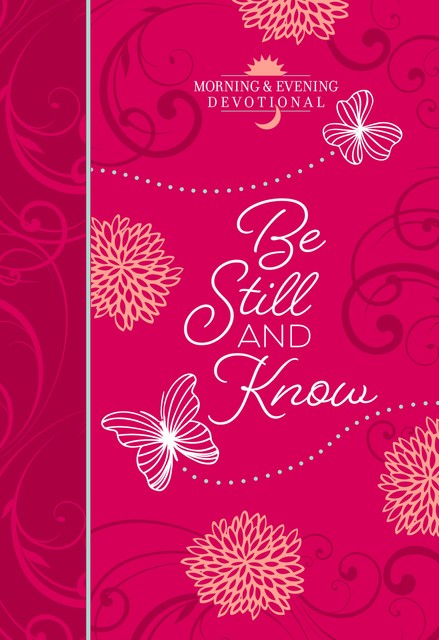 Be Still and Know, BroadStreet Publishing Group LLC