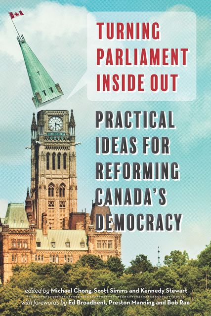 Turning Parliament Inside Out, Michael Chong