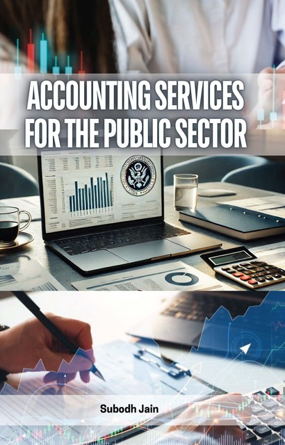 Accounting Services for the Public Sector, Subodh Jain