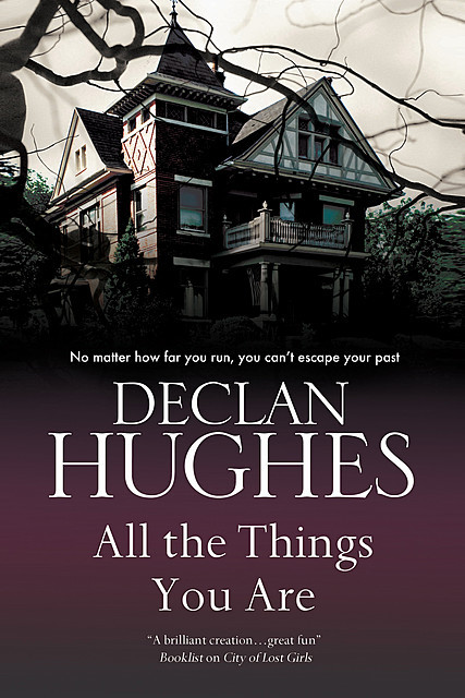 All the Things You Are, Declan Hughes