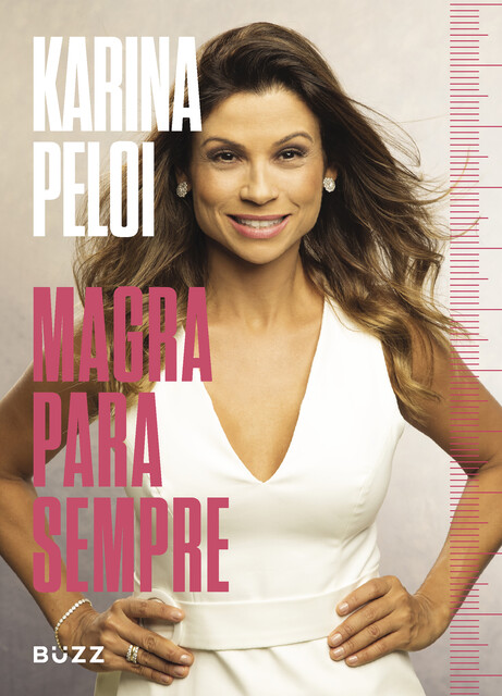 Magra para sempre, Karina Peloi