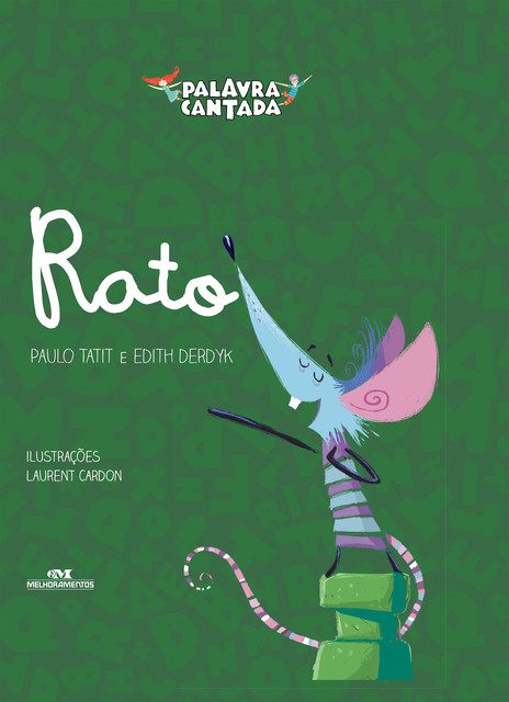 Rato, Paulo Tatit, Edith Derdyk