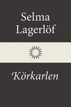 Körkarlen, Selma Lagerlöf