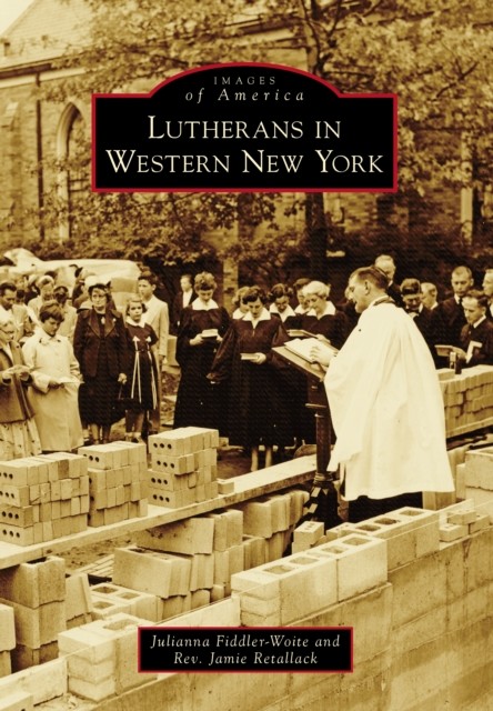 Lutherans in Western New York, Julianna Fiddler-Woite