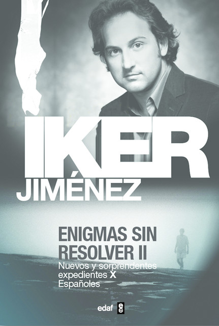 Enigmas sin resolver II, Iker Jiménez