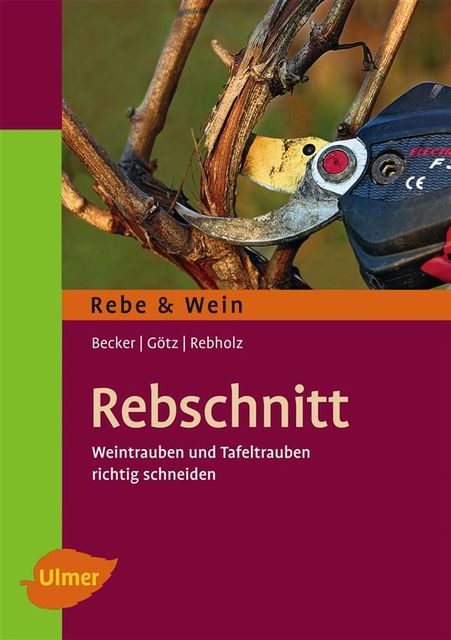 Rebschnitt, Arno Becker, Franz Rebholz, Gerd Götz