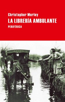 La librería ambulante, Christopher Morley