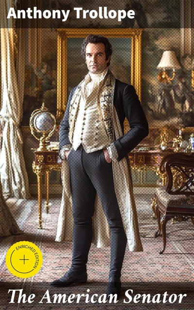 The American Senator, Anthony Trollope