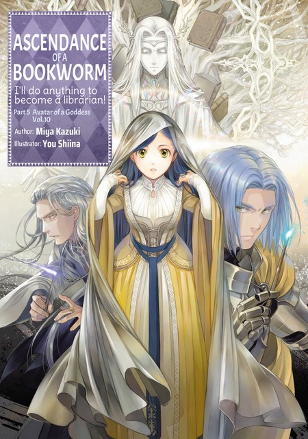 Ascendance of a Bookworm: Part 5 Volume 10, Miya Kazuki