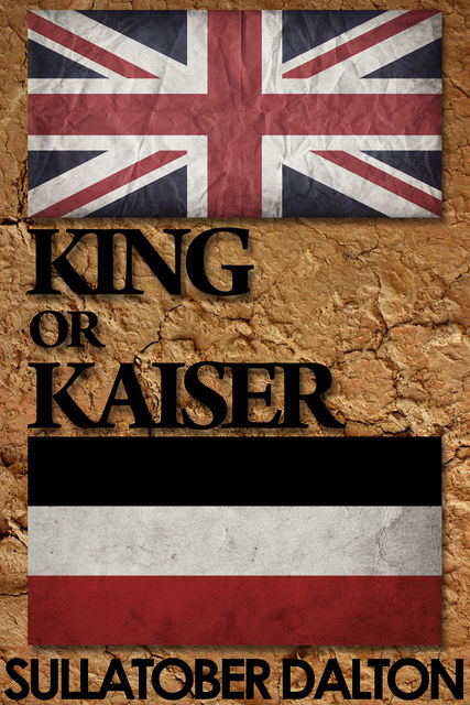 King or Kaiser, Sullatober Dalton