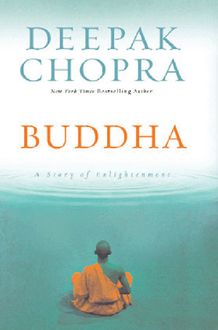 Buddha, Deepak Chopra