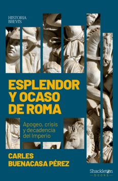 Esplendor y ocaso de Roma, Carles Buenacasa Pérez