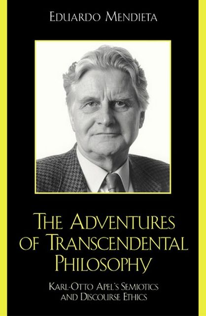 The Adventures of Transcendental Philosophy, Eduardo Mendieta